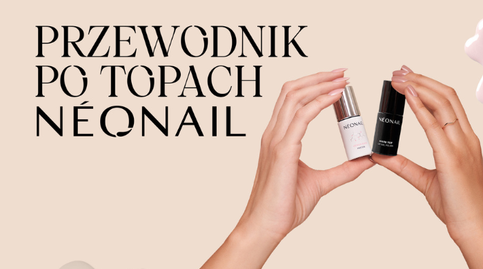 PRZEWODNIK PO TOPACH NEONAIL